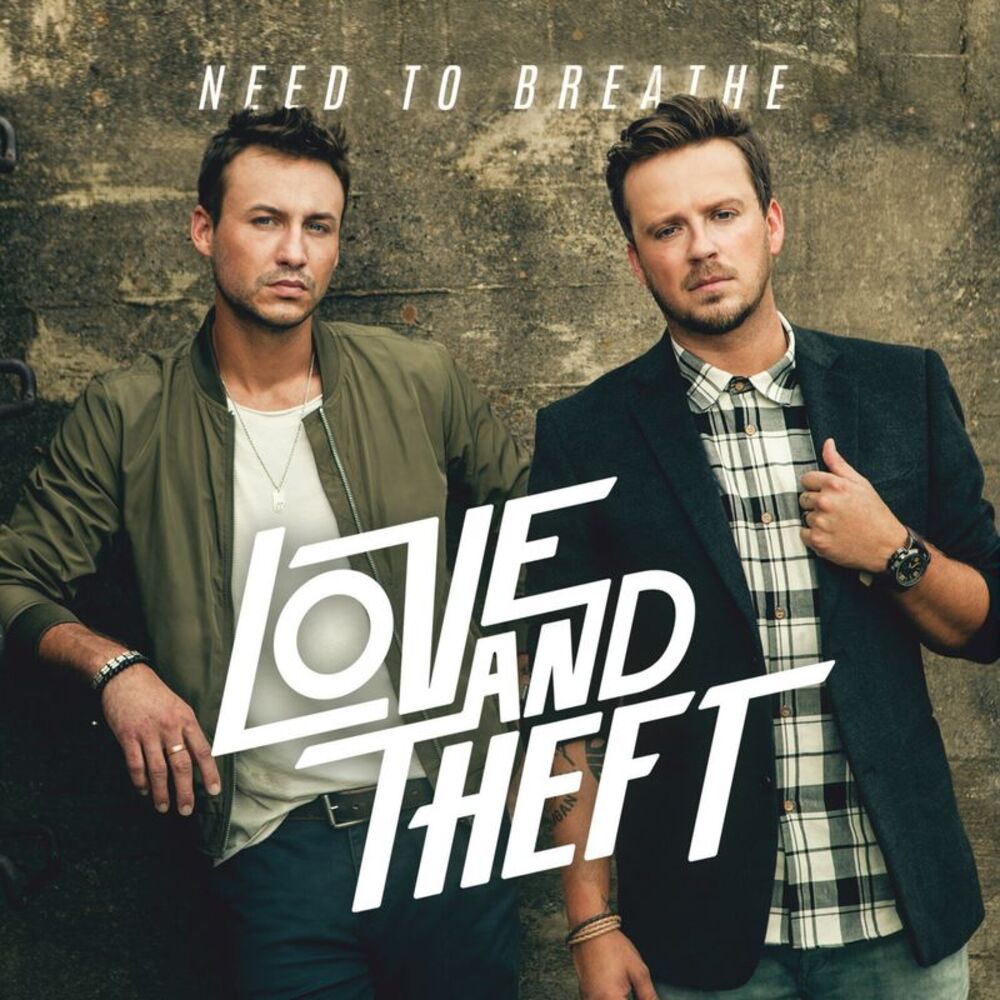 Love and Theft - Need To Breathe  CD